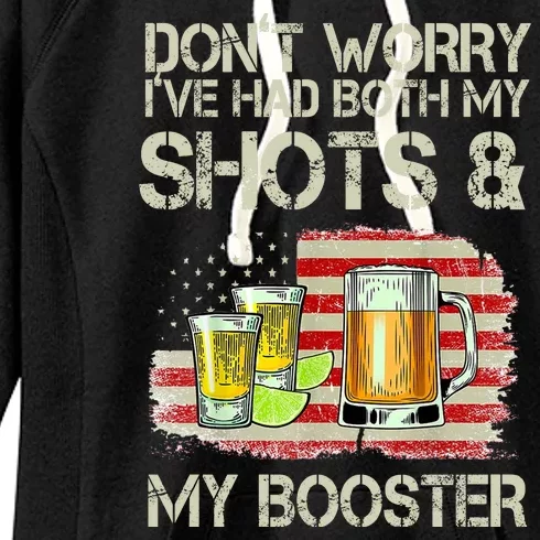 Don't Worry I've Had Both My Shots And My Booster Beer Women's Fleece Hoodie