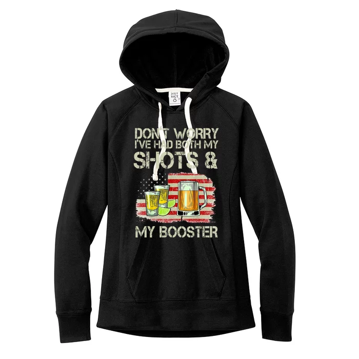 Don't Worry I've Had Both My Shots And My Booster Beer Women's Fleece Hoodie