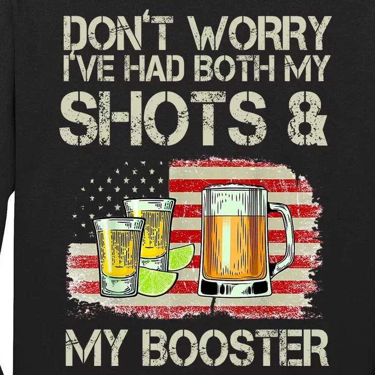 Don't Worry I've Had Both My Shots And My Booster Beer Tall Long Sleeve T-Shirt