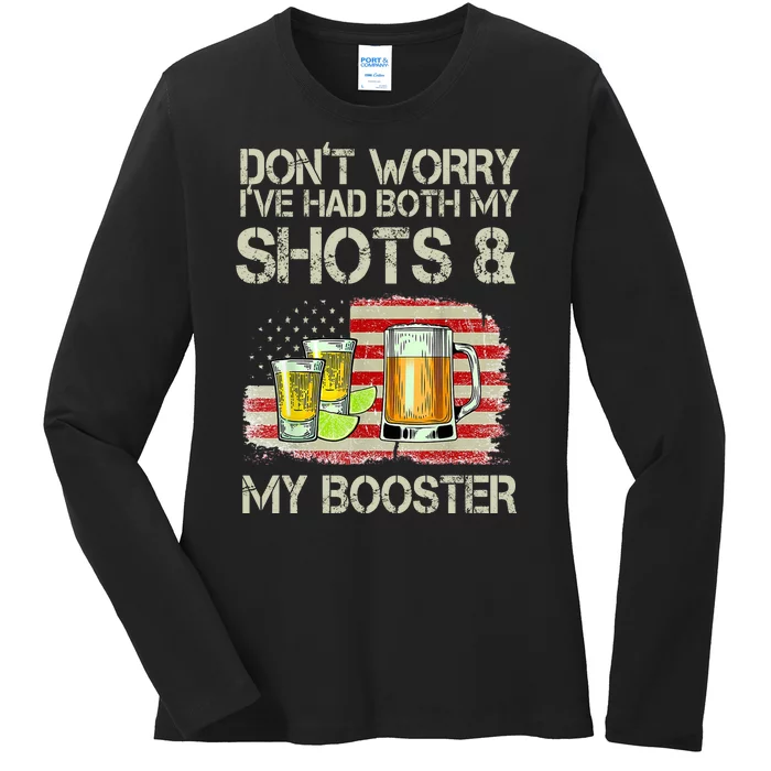 Don't Worry I've Had Both My Shots And My Booster Beer Ladies Long Sleeve Shirt