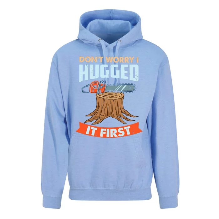 DonT Worry I Hugged It First Arborist Unisex Surf Hoodie