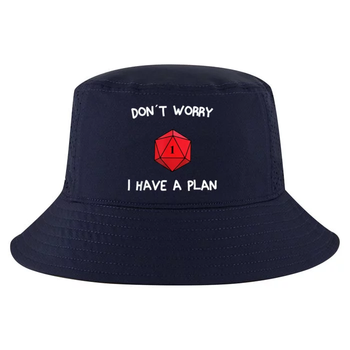 Dont Worry I Have A Plan Roleplaying Dice D20 Game Master Cool Comfort Performance Bucket Hat