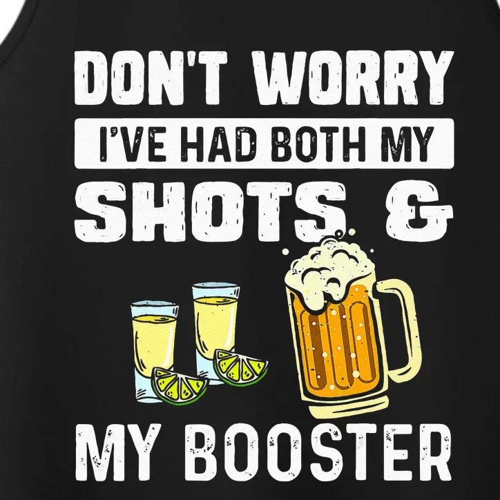 Dont Worry Ive Had Both My Shots And Booster Funny Vaccine Performance Tank