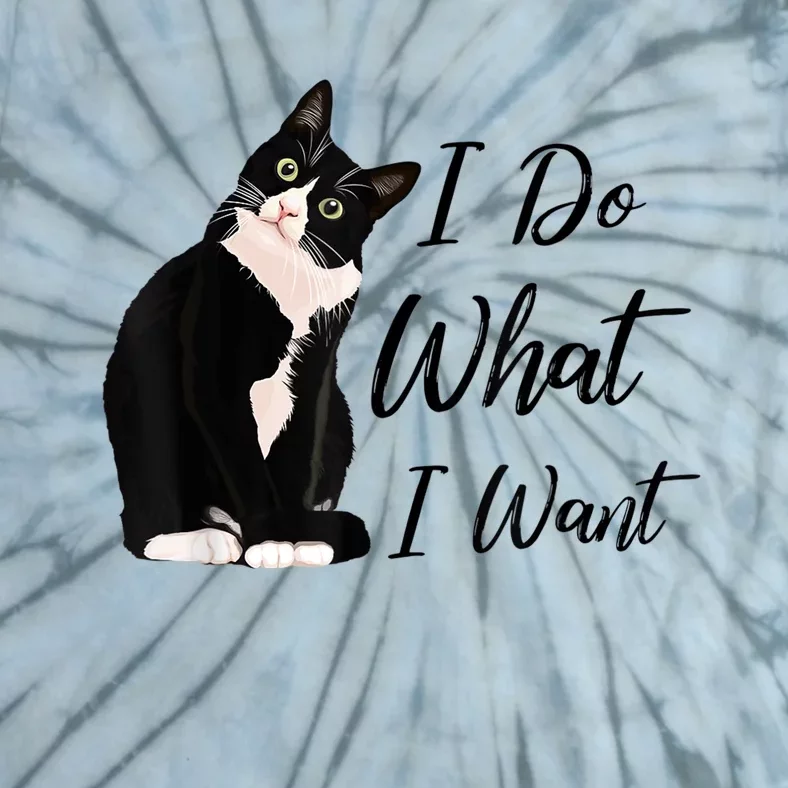 Do What I Want Tuxedo Cat Mom Cute Funny Graphic TShirt Tie-Dye T-Shirt