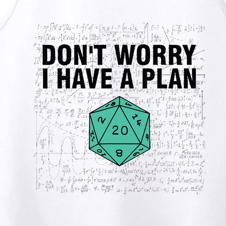 DonT Worry I Have A Plan Funny Dungeon Chaotic Dragon Performance Tank