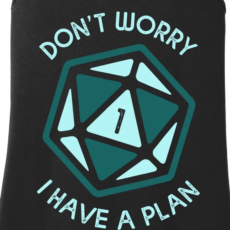 DonT Worry I Have A Plan Ladies Essential Tank