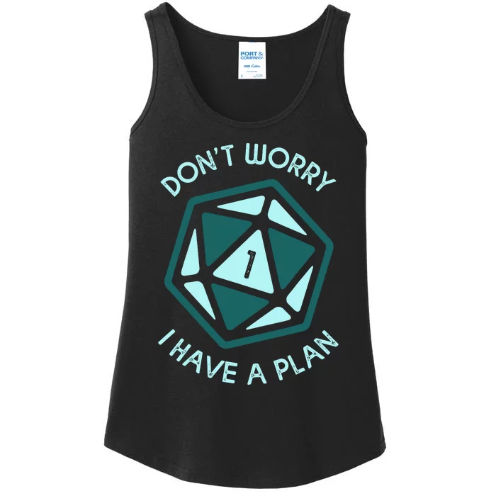 DonT Worry I Have A Plan Ladies Essential Tank