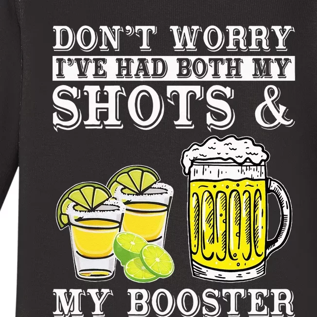 Dont Worry Ive Had Both My Shots And Booster Drinking Team Baby Long Sleeve Bodysuit