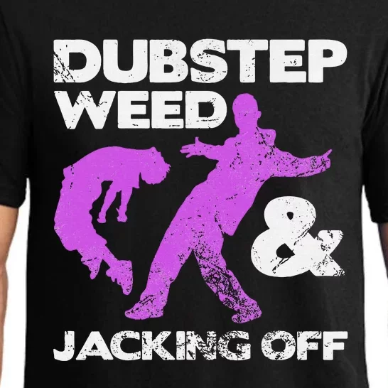 Dubstep Weed & Jacking Off Techno Rave Edm Festival Grunge Pajama Set