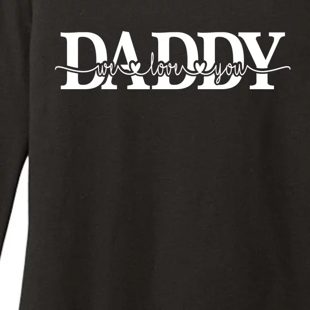 Daddy We Love You Father's Day Womens CVC Long Sleeve Shirt