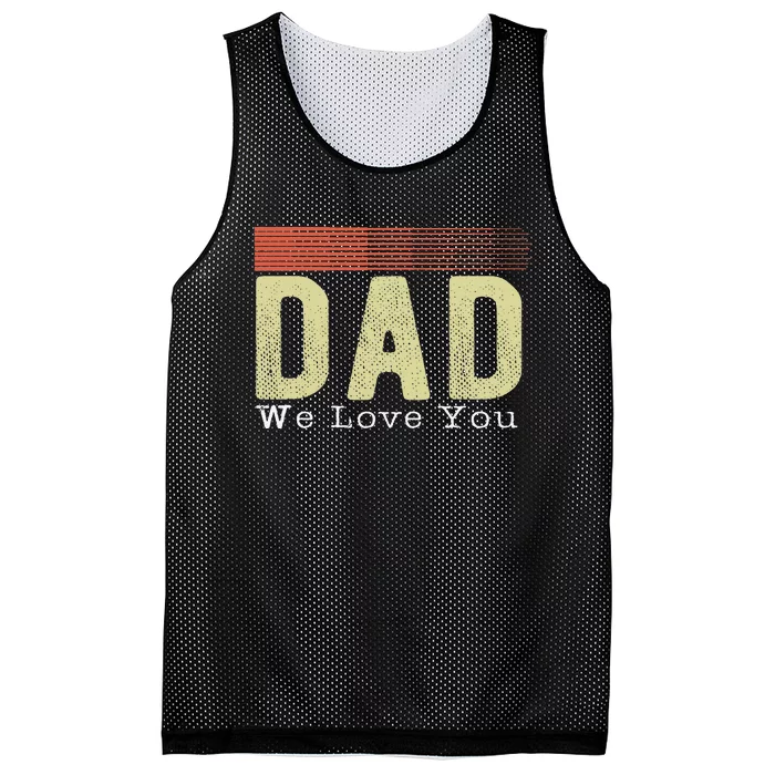 Dad we love you father's day Funny Retro Vintage gifts Mesh Reversible Basketball Jersey Tank