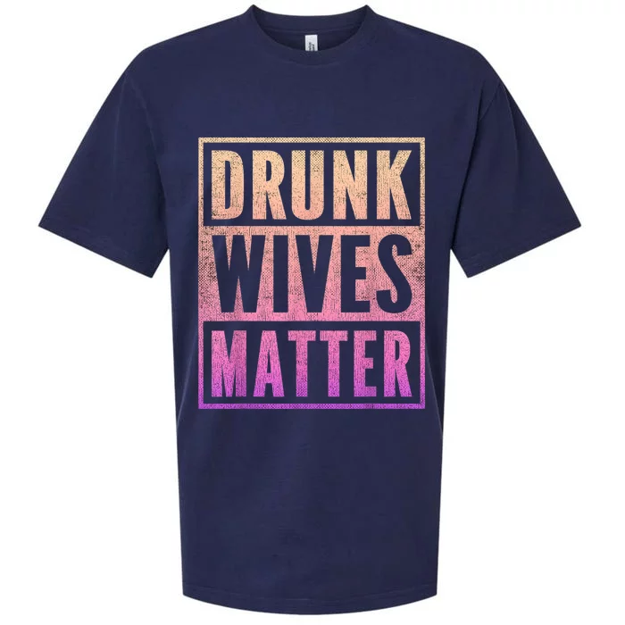 Drunk Wives Matter Fading Color Fade Funny Wife Sueded Cloud Jersey T-Shirt