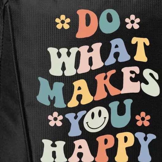 Do What Makes You Happy City Backpack