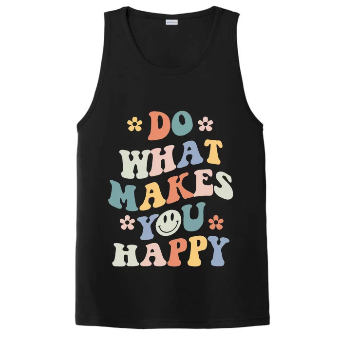 Do What Makes You Happy Performance Tank