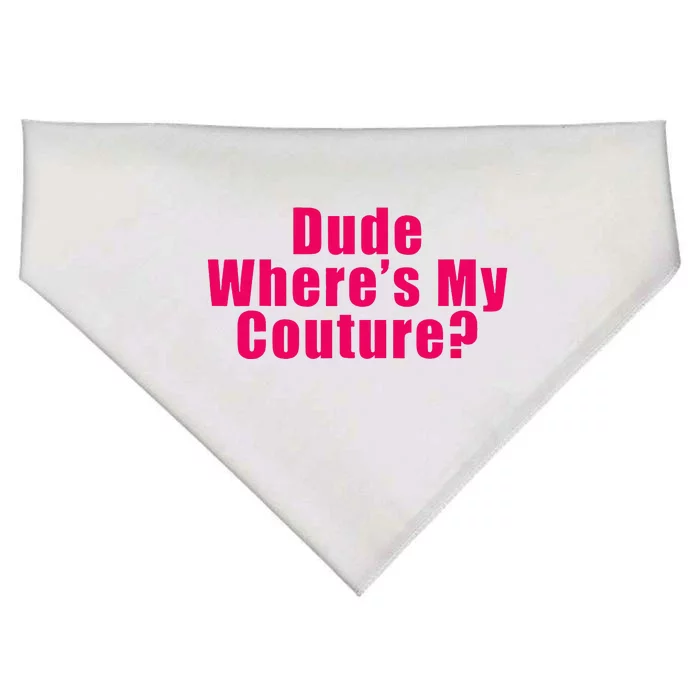 Dude WhereS My Couture Sarcastic USA-Made Doggie Bandana