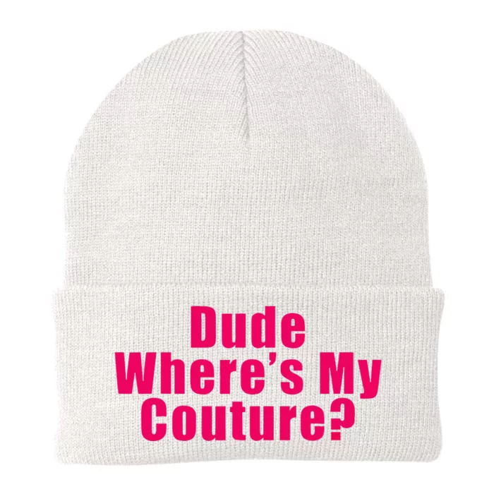 Dude WhereS My Couture Sarcastic Knit Cap Winter Beanie