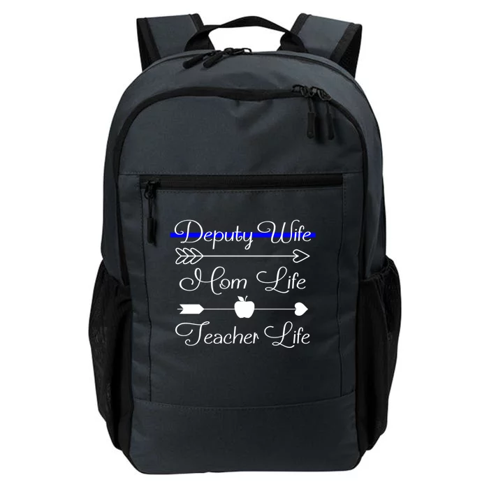 Deputy Wife Mom Life Teacher Life Great Gift Daily Commute Backpack