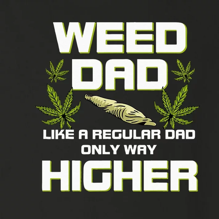 Dad Weed Marijuana Funny 420 Cannabis Gift Fathers Day Toddler Long Sleeve Shirt