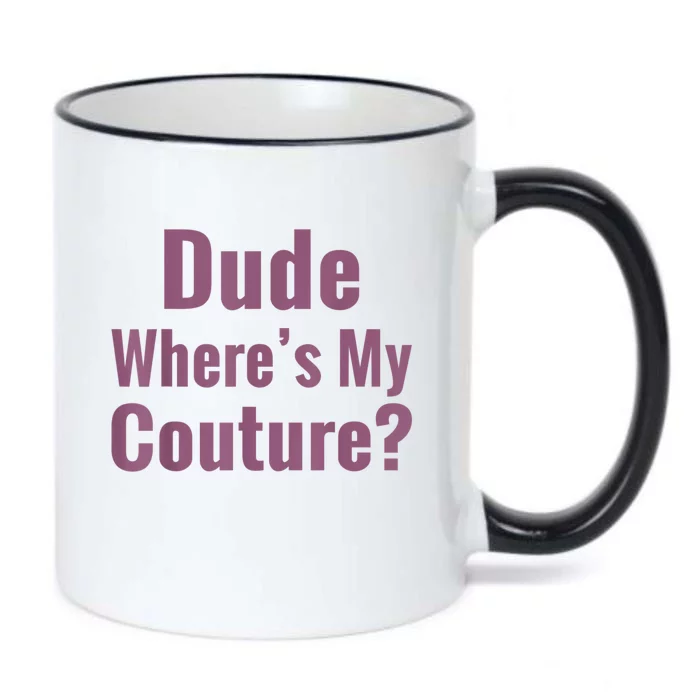 Dude Where's My Couture Black Color Changing Mug