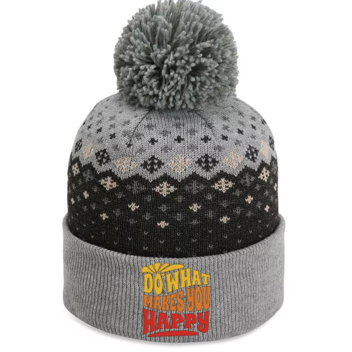 Do What Makes You Happy Positive Quote The Baniff Cuffed Pom Beanie