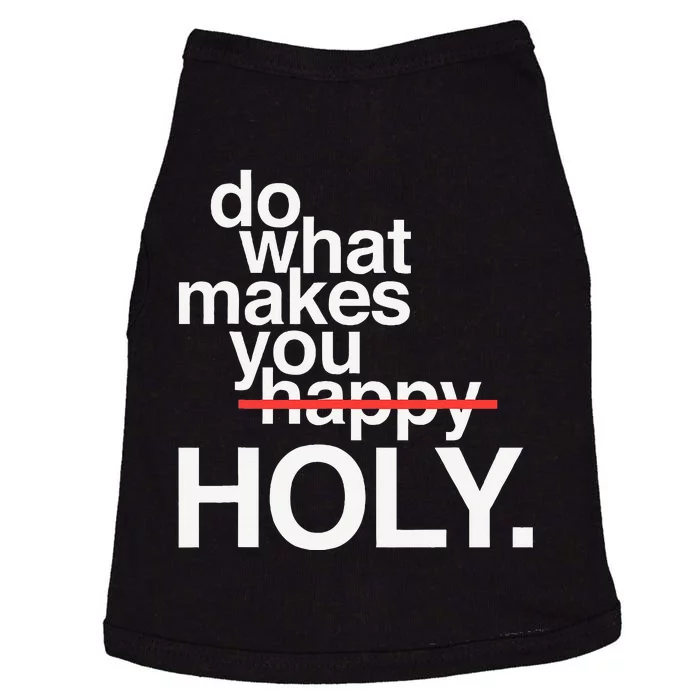 Do What Makes You Happy Holy Doggie Tank