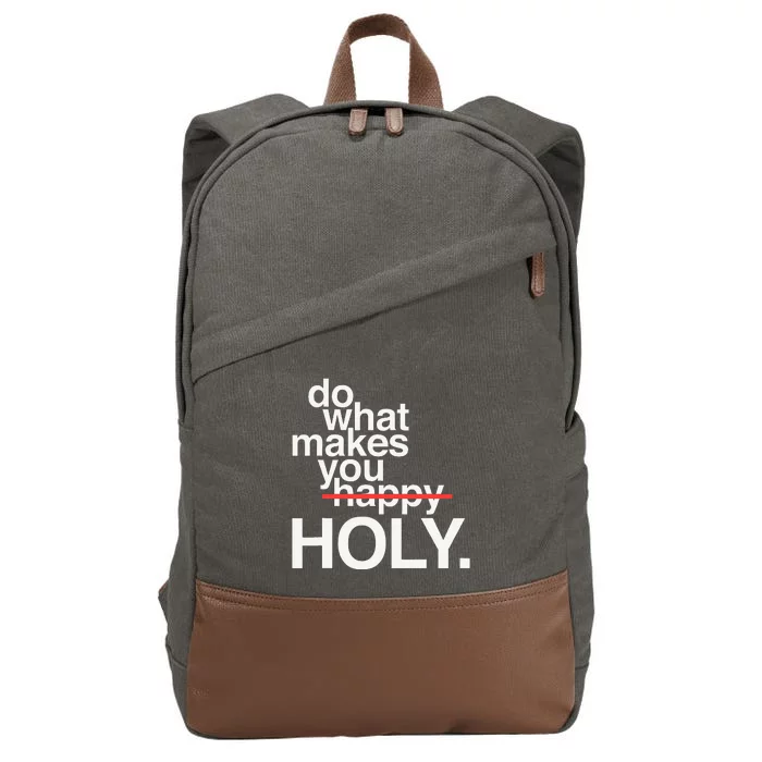 Do What Makes You Happy Holy Cotton Canvas Backpack