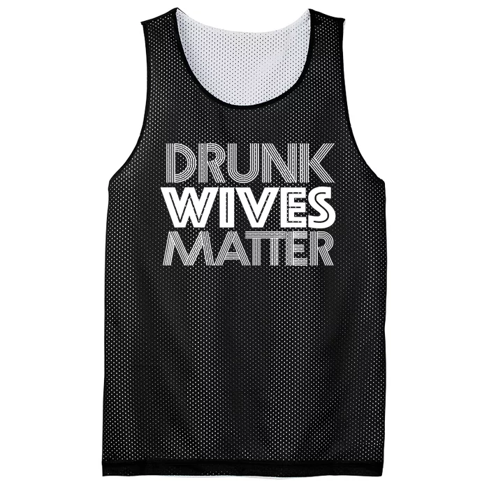 Drunk Wives Matter - Funny Wine Drinking Tee Mesh Reversible Basketball Jersey Tank