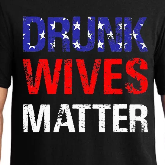 Drunk Wives Matter 4th Of July Beer Drinking Pajama Set