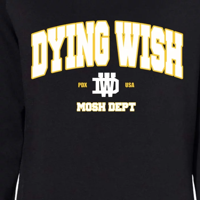 Dying Wish Mosh Dept Womens California Wash Sweatshirt