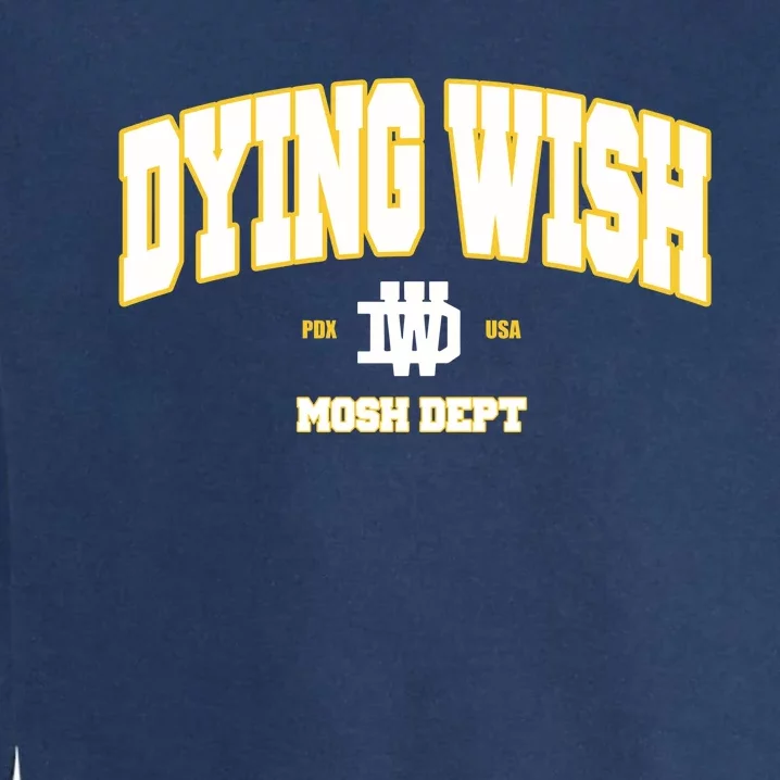 Dying Wish Mosh Dept Garment-Dyed Sweatshirt