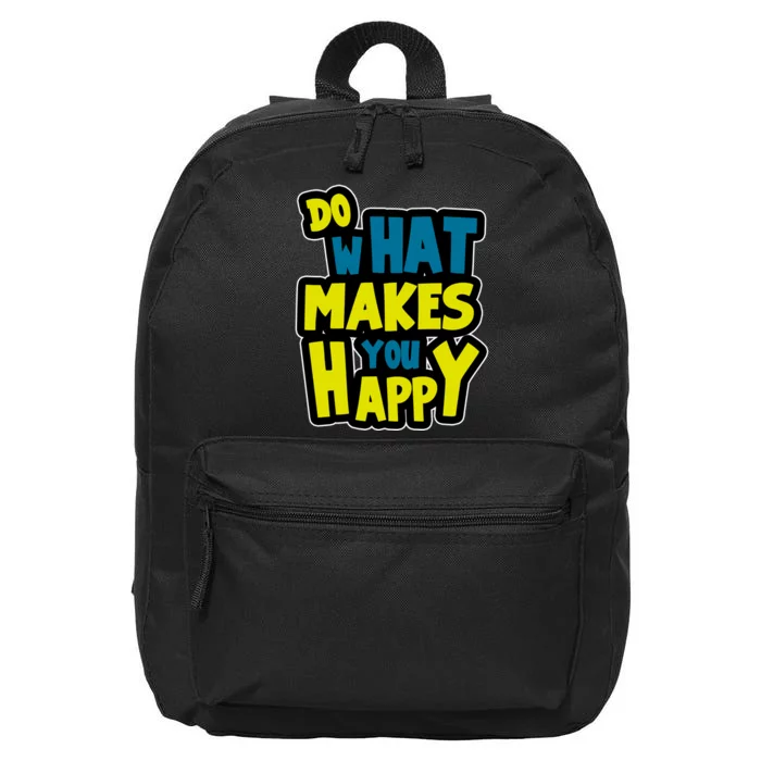 Do What Makes You Happy Postive Quote 16 in Basic Backpack