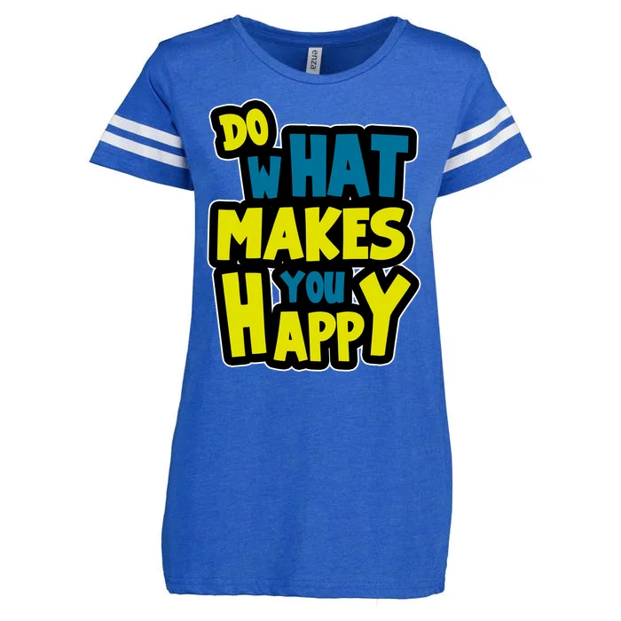 Do What Makes You Happy Postive Quote Enza Ladies Jersey Football T-Shirt