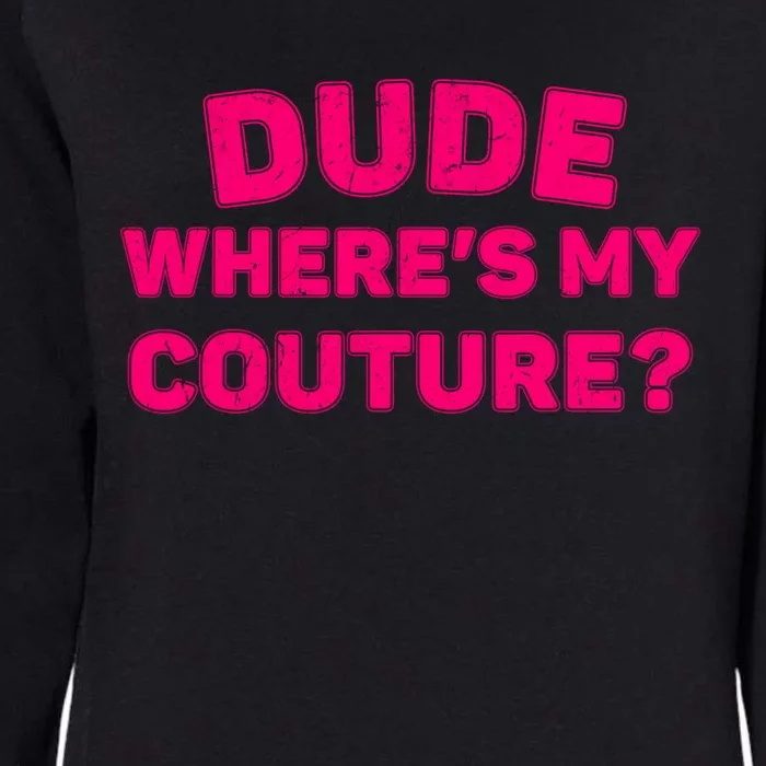 Dude WhereS My Couture Funny Saying Purple Dude Costume Womens California Wash Sweatshirt