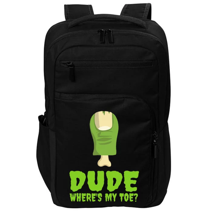 Dude WhereS My Toe Zombie Amputation Leg Amputee Impact Tech Backpack