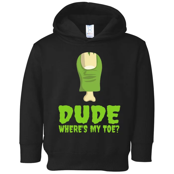 Dude WhereS My Toe Zombie Amputation Leg Amputee Toddler Hoodie