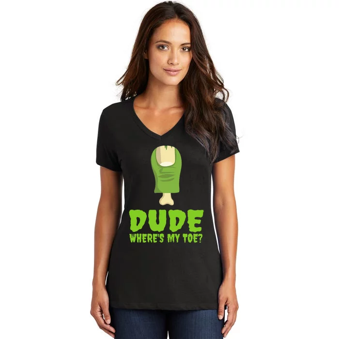 Dude WhereS My Toe Zombie Amputation Leg Amputee Women's V-Neck T-Shirt