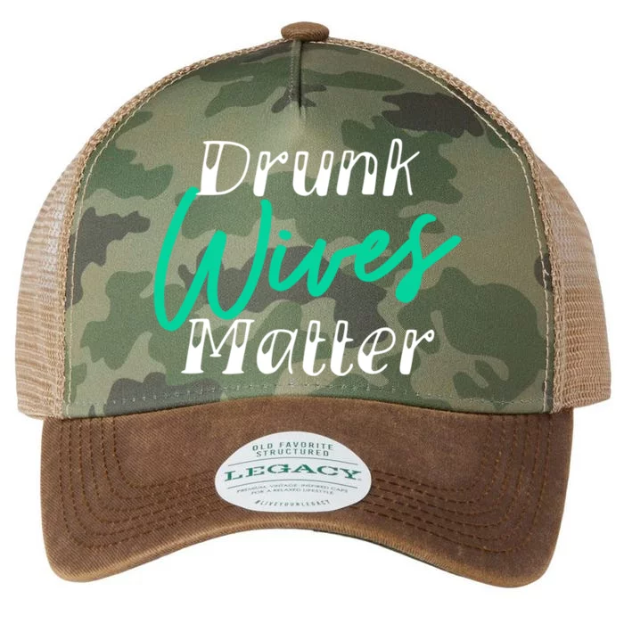 Drunk Wives Matter Gift Funny Alcohol Gift Cool Gift Legacy Tie Dye Trucker Hat