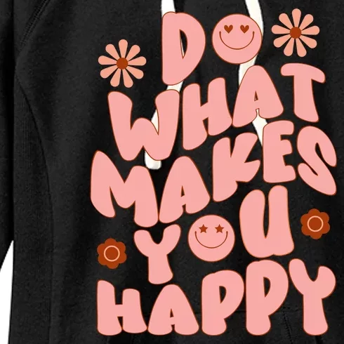 Do What Makes You Happy Hippie Retro Smile Women's Fleece Hoodie