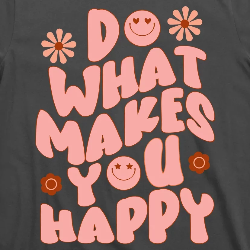 Do What Makes You Happy Hippie Retro Smile T-Shirt