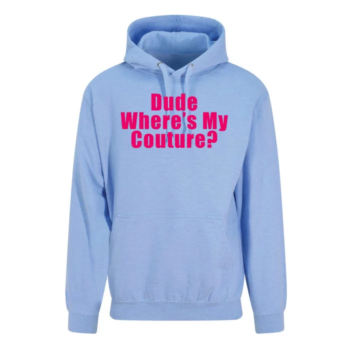 Dude Wheres My Couture Trending Sarcastic Funny Saying Unisex Surf Hoodie