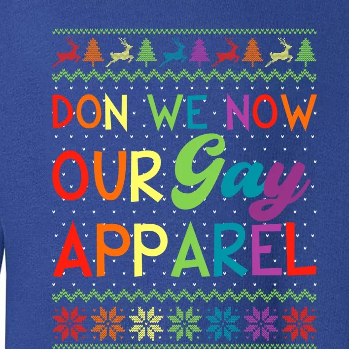 Don We Now Our Gay Lgbt Ugly Christmas Sweater Xmas Gift Toddler Sweatshirt