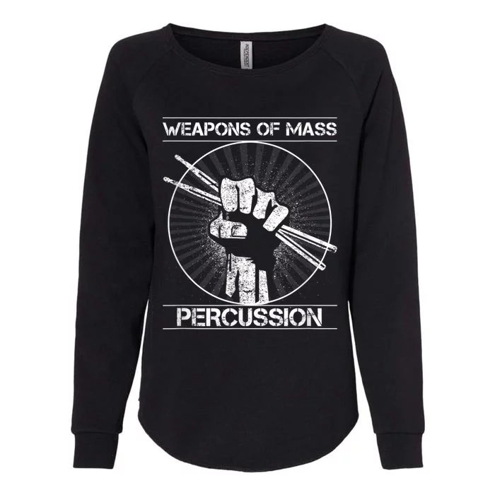 Drummers Weapons Of Mass Percussion Funny Drum Stick Womens California Wash Sweatshirt