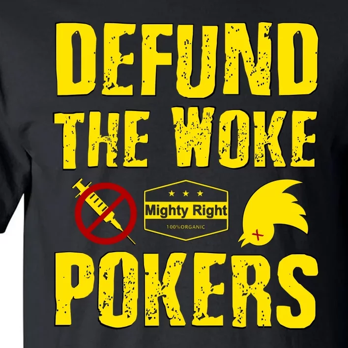 Defund Woke Pokers Tall T-Shirt