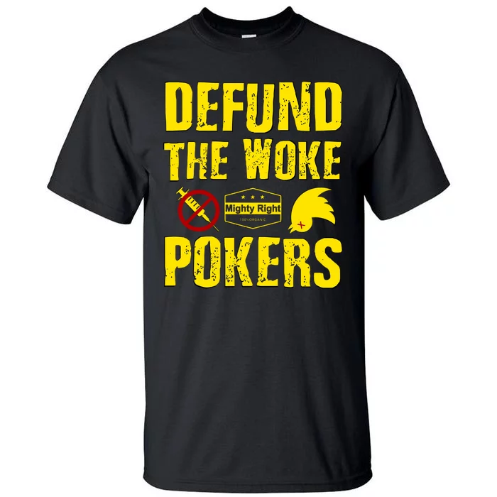 Defund Woke Pokers Tall T-Shirt