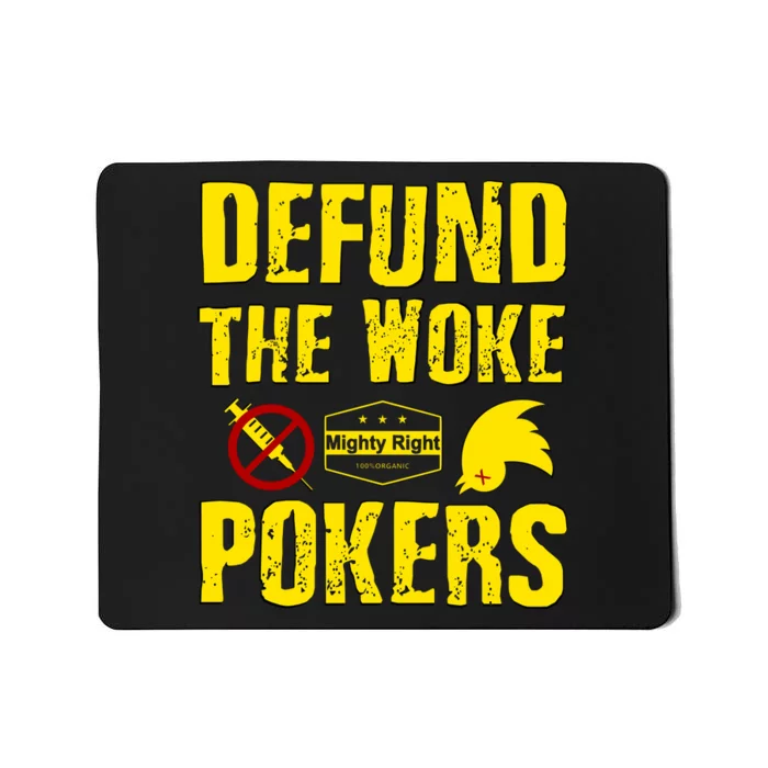 Defund Woke Pokers Mousepad