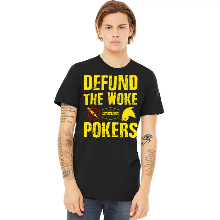 Defund Woke Pokers Premium T-Shirt