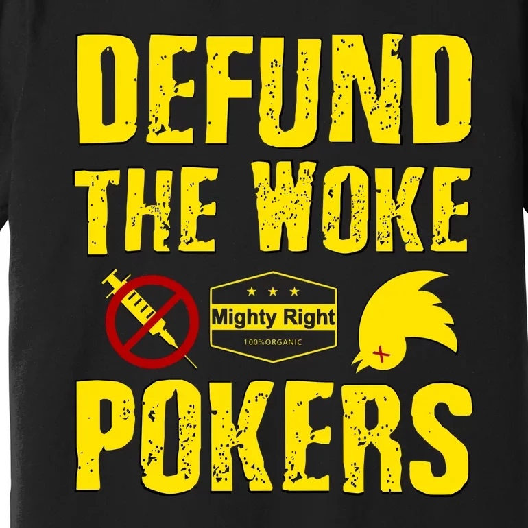 Defund Woke Pokers Premium T-Shirt