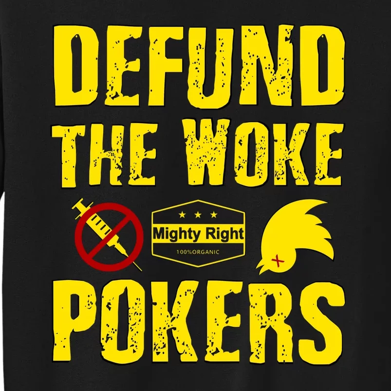 Defund Woke Pokers Tall Sweatshirt