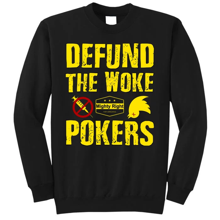 Defund Woke Pokers Tall Sweatshirt