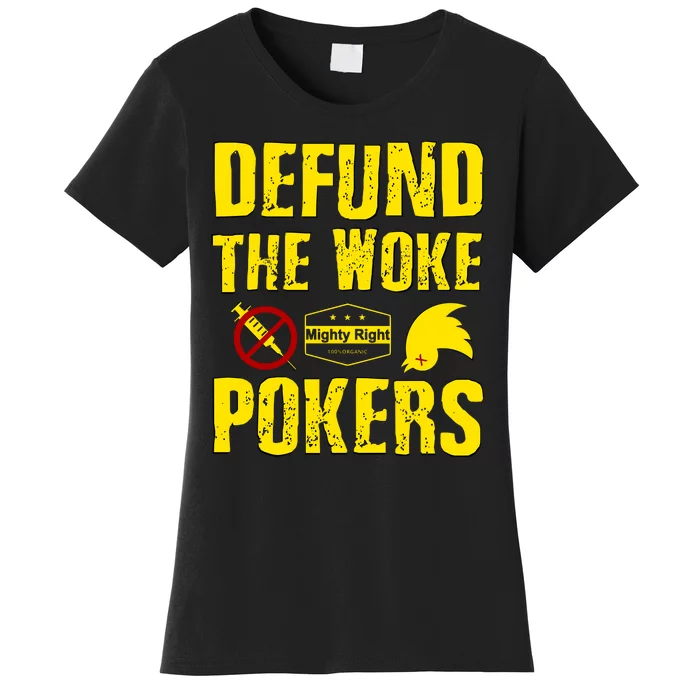 Defund Woke Pokers Women's T-Shirt